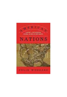 American nations : a history of the eleven rival regional cultures of North America