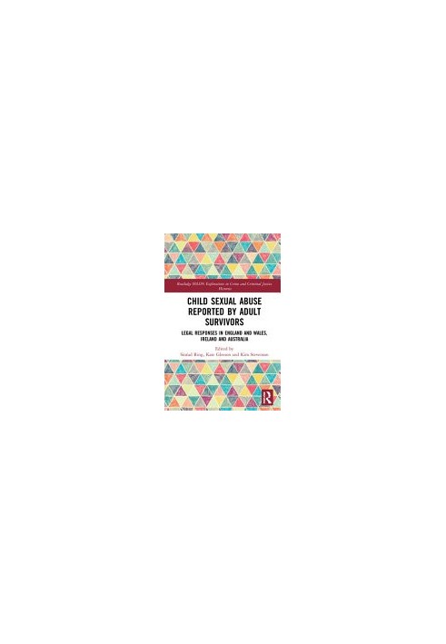 Child Sexual Abuse Reported by Adult Survivors: Legal Responses in England and Wales, Ireland and Australia