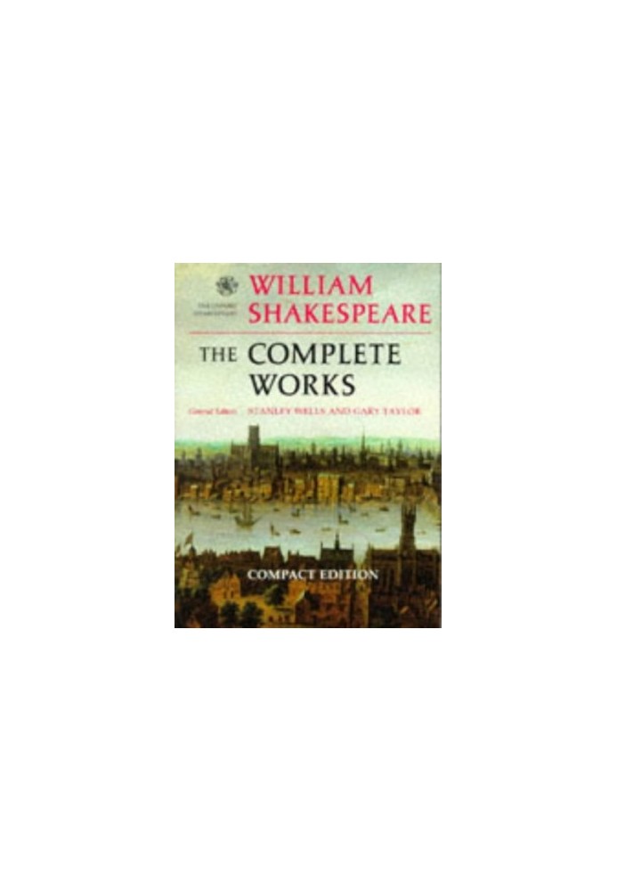 The Oxford Complete Works of William Shakespeare