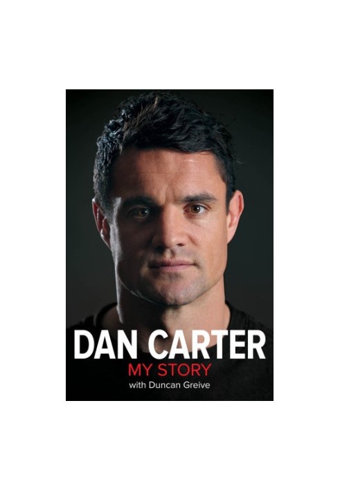 Dan Carter - My Story