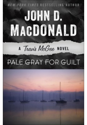 Pale Gray for Guilt - Travis McGee 09