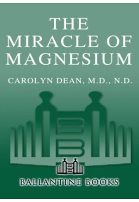 The Miracle of Magnesium