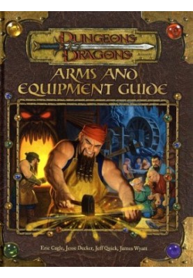 Arms and Equipment Guide (Dungeons & Dragons d20 3.0 Fantasy Roleplaying Accessory)