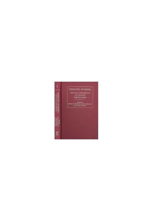 Edmund Husserl : critical assessments of leading philosophers. Volume 5 Horizons : life-world, ethnics, history, and metaphys