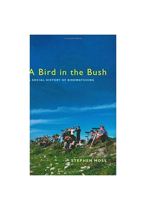 A Bird in the Bush: A Social History of Birdwatching