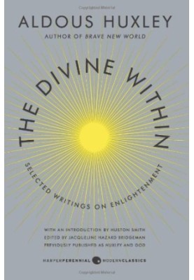 The Divine Within: Selected Writings on Enlightenment