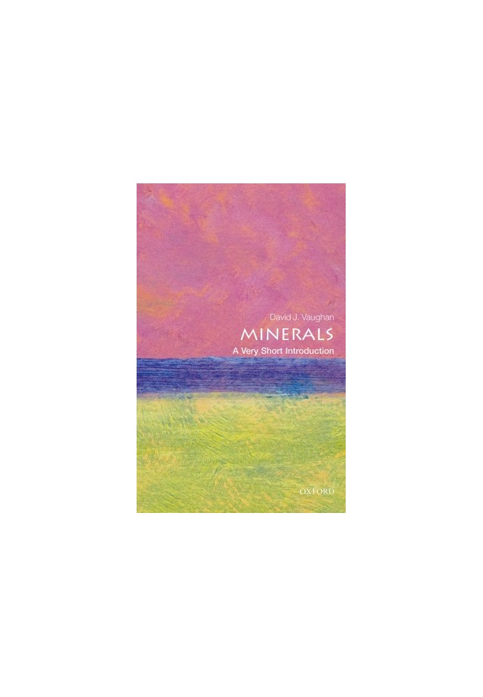 Minerals: A Very Short Introduction