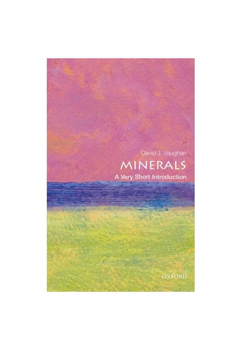 Minerals: A Very Short Introduction