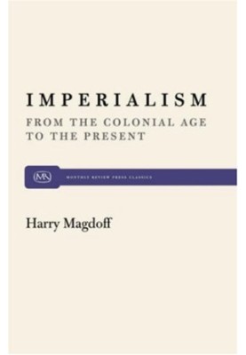 Imperialism: From the Colonial Age to the Present