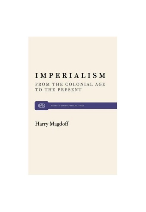 Imperialism: From the Colonial Age to the Present