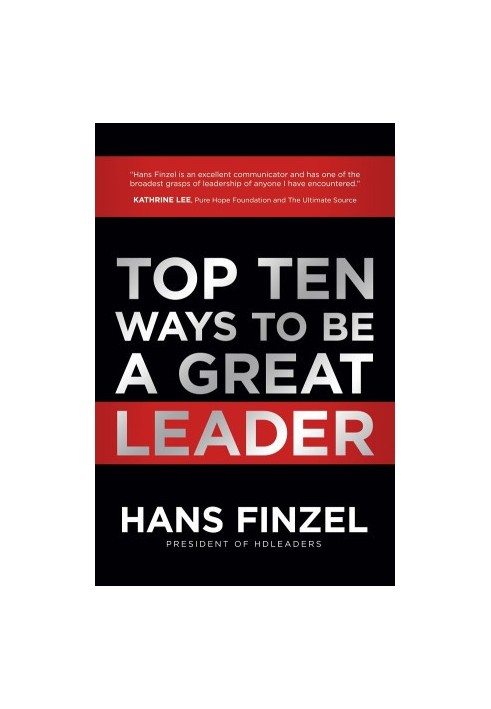 Top Ten Ways to Be a Great Leader