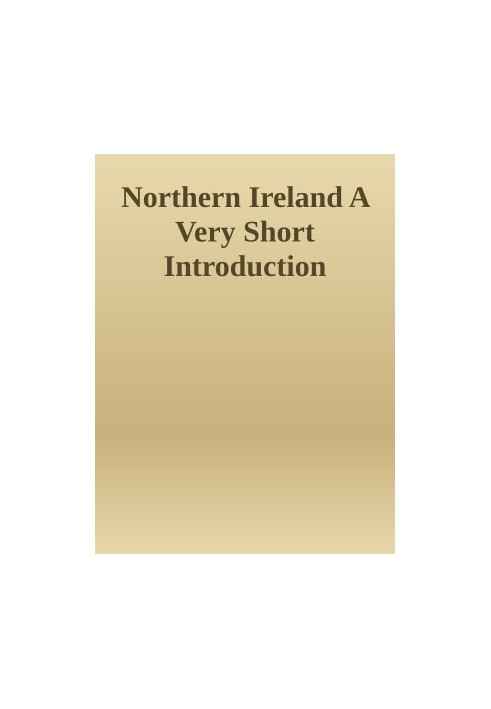 Northern Ireland A Very Short Introduction