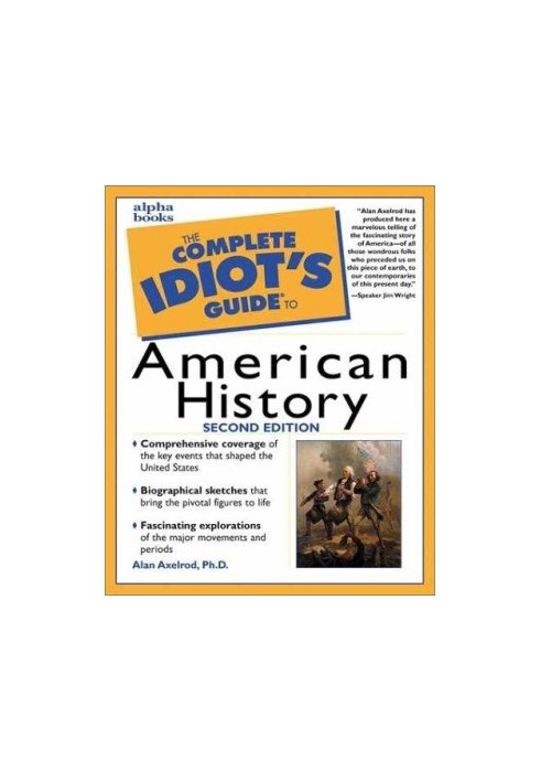 The Complete Idiot's Guide to American History