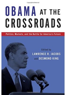 Obama at the crossroads : politics, markets, and the battle for America's future