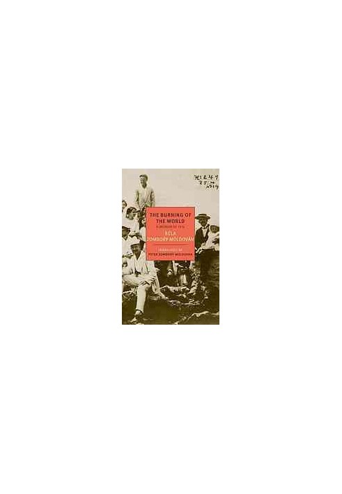The Burning of the World: A Memoir of 1914