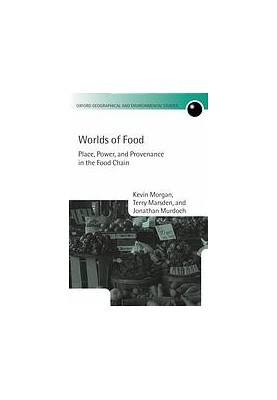 Worlds of food : place, power, and provenance in the food chain