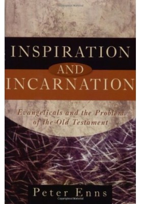 Inspiration and Incarnation: Evangelicals and the Problem of the Old Testament