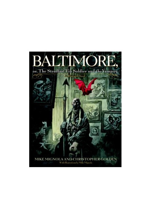 Baltimore, Or, The Steadfast Tin Soldier and the Vampire