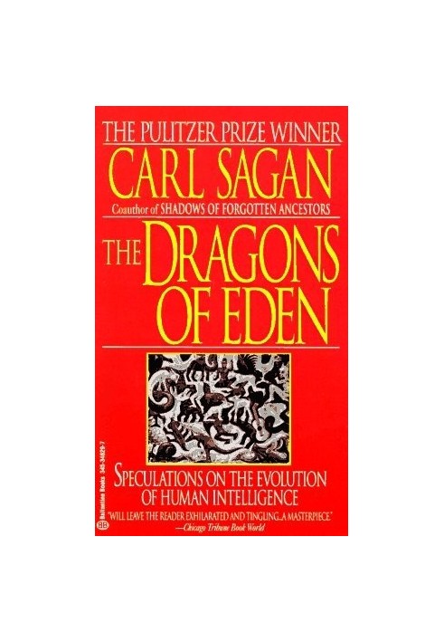 The Dragons of Eden: Speculations on the Evolution of Human Intelligence