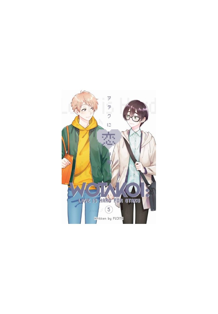 Wotakoi : Love Is Hard for Otaku, Vol.5