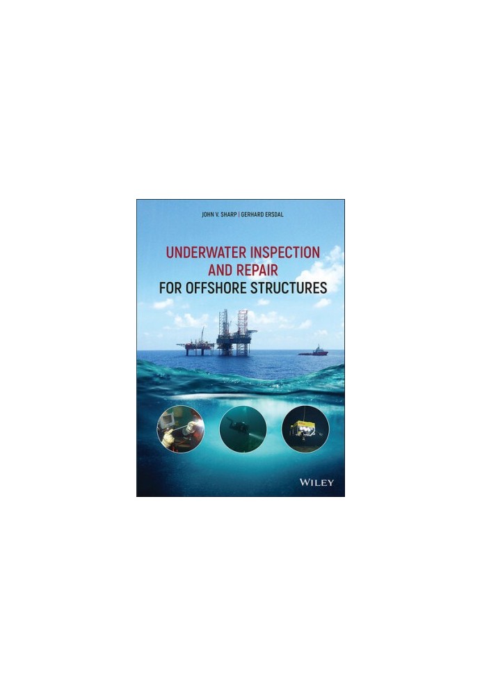 Underwater Inspection and Repair for Offshore Structures