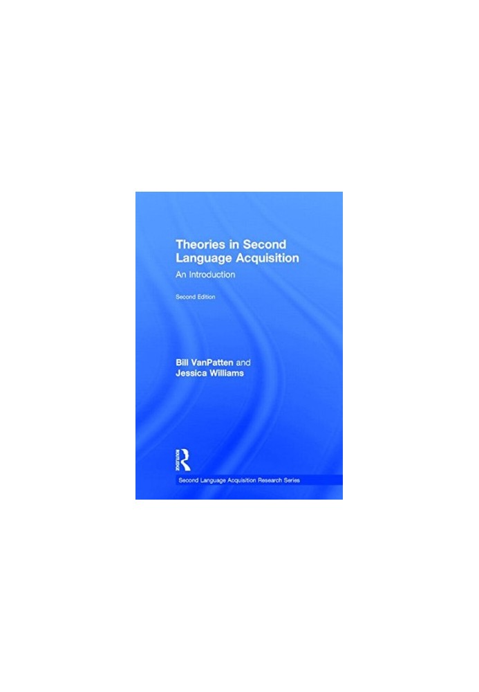 Theories in second language acquisition : an introduction