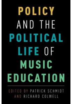 Policy and the political life of music education