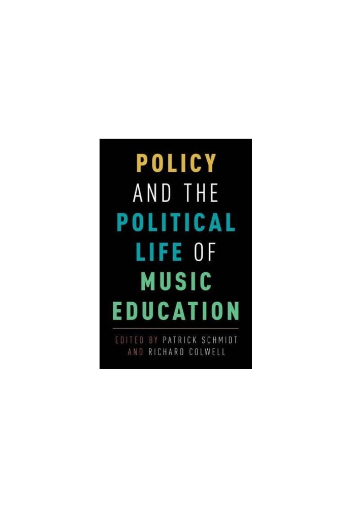 Policy and the political life of music education