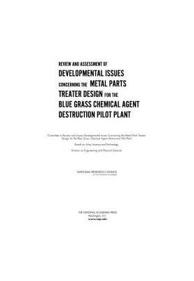 Review and Assessment of Developmental Issues Concerning the Metal Parts Treater Design for the Blue Grass Chemical Agent Des