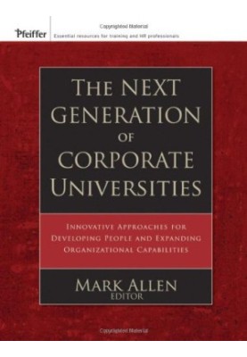 The Next Generation of Corporate Universities.