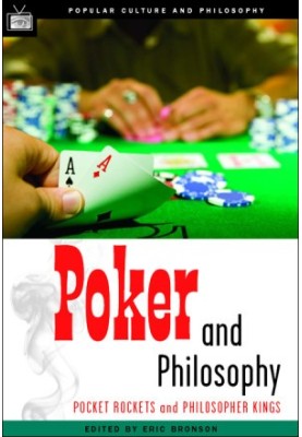 [Poker and Philosophy 01] • Poker and Philosophy