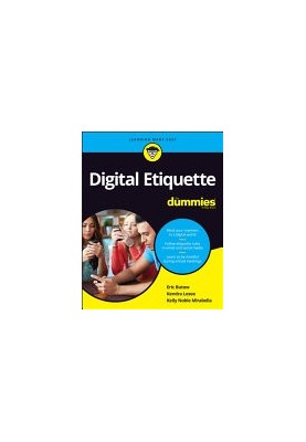Digital Etiquette for Dummies