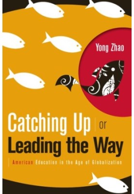 Catching Up or Leading the Way: American Education in the Age of Globalization