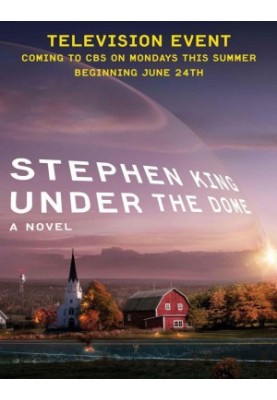 Under the Dome: A Novel