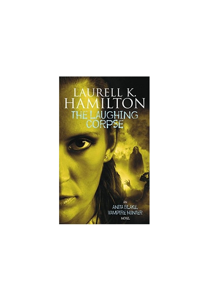 The Laughing Corpse (Anita Blake, Vampire Hunter, 02)
