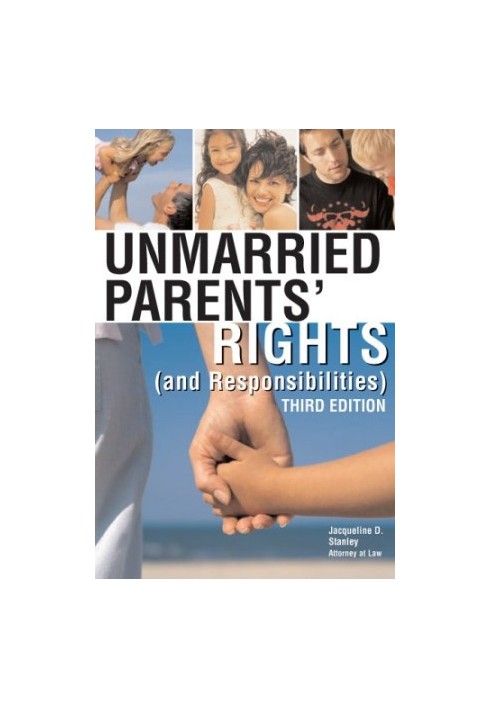 Unmarried Parents Rights (and Responsibilities), 3E