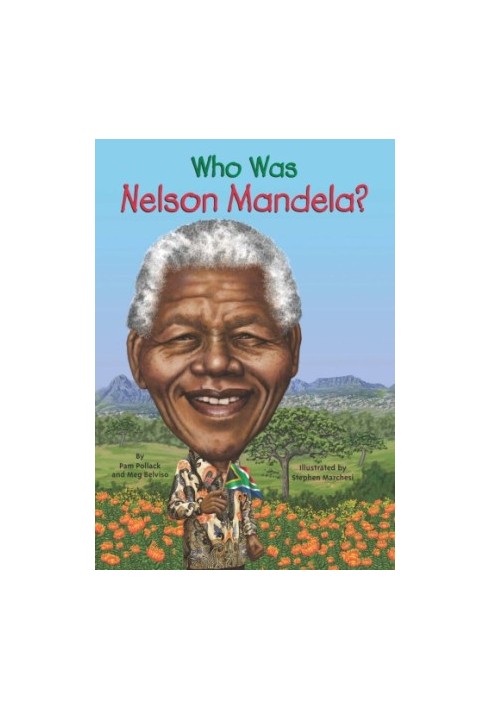 Who Was Nelson Mandela?