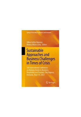 Sustainable Approaches and Business Challenges in Times of Crisis: 3rd International Conference on Modern Trends in Business,