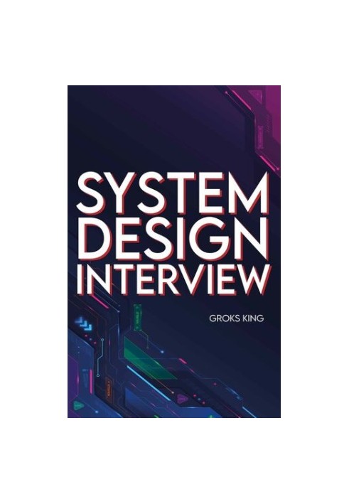 System Design Interview : Mastering Basic Introduction to System Analysis and Design