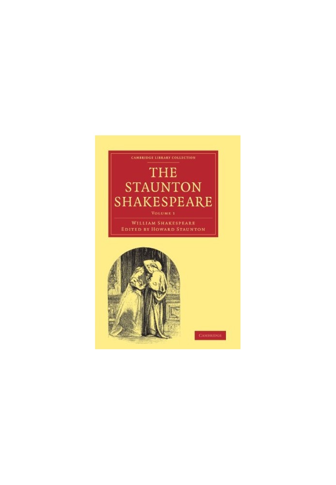 The Staunton Shakespeare, Volume 1