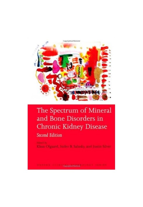 The Spectrum of Mineral and Bone Disorder in Chronic Kidney Disease