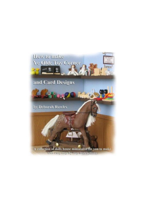How to make Ye Olde Toy Corner and card designs