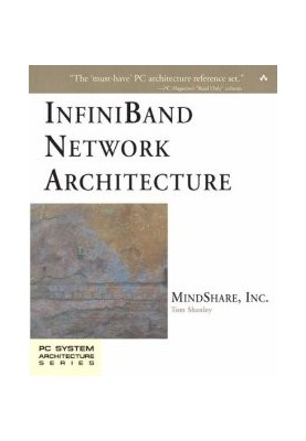 InfiniBand Network Architecture, 2 Volume Set