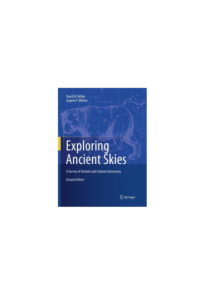 Exploring Ancient Skies: A Survey of Ancient and Cultural Astronomy (2nd ed)