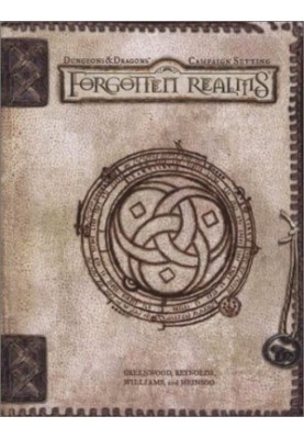 Forgotten Realms Campaign Setting (Dungeons, Dragons d20 3.0 Fantasy Roleplaying, Forgotten Realms Setting)