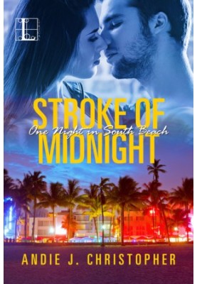 [One Night in South Beach 01] • Stroke of Midnight