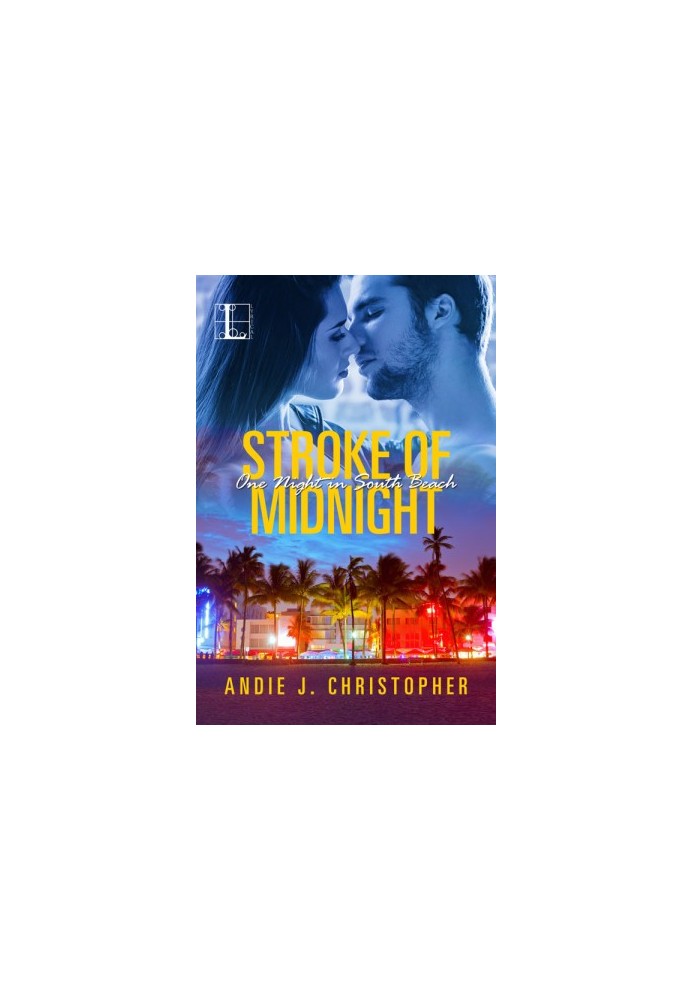 [One Night in South Beach 01] • Stroke of Midnight