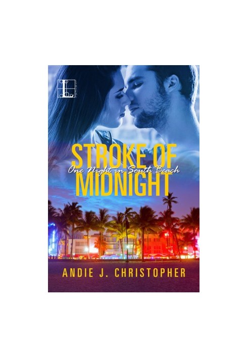 [One Night in South Beach 01] • Stroke of Midnight