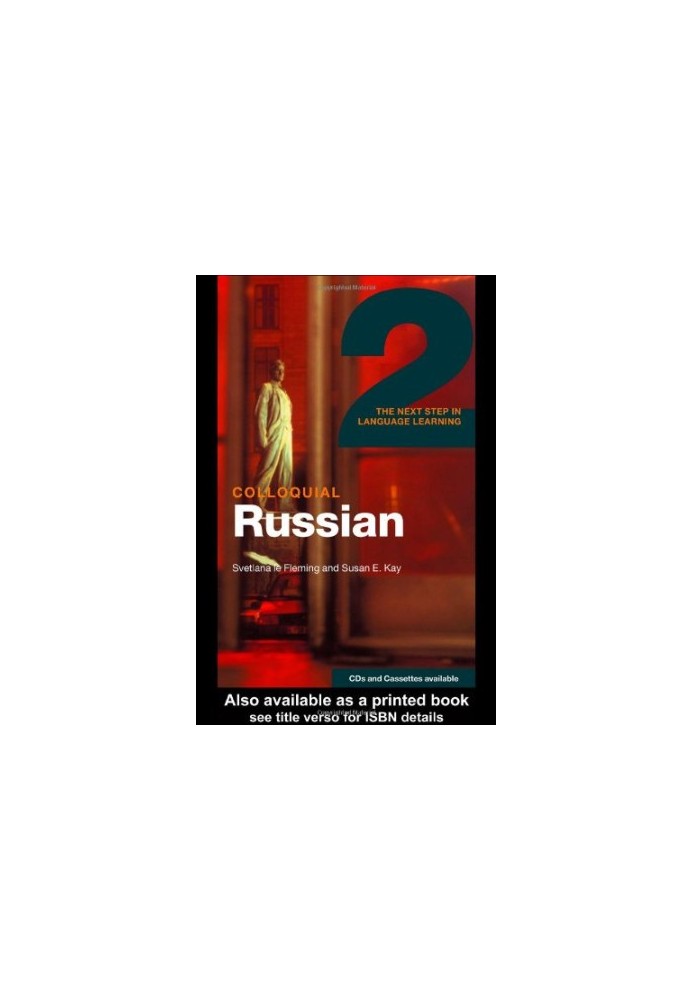 COLLOQUIAL - Russian, Vol. 2 - The Next Step in Language Learning