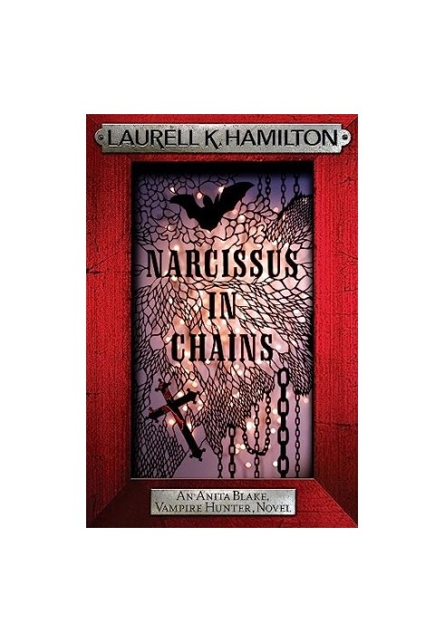 Narcissus in Chains (Anita Blake, Vampire Hunter, 10)